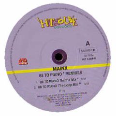 Mainx - 88 To Piano - Hithouse