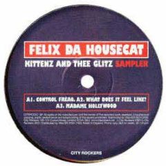 Felix Da Housecat - Kittenz And Thee Glitz (Sampler) - City Rockers