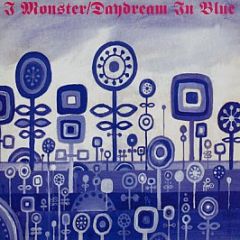 I Monster - Daydream In Blue - Polydor