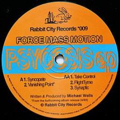 Force Mass Motion - Psycosis EP - Rabbit City