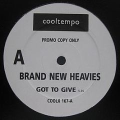 Brand New Heavies - Got To Give - Cooltempo