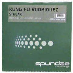 Kung Fu Rodriguez - Streak - Spundae 