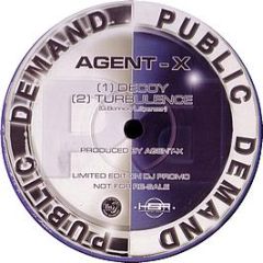 Agent X - Decoy / Turbulence - Public Demand