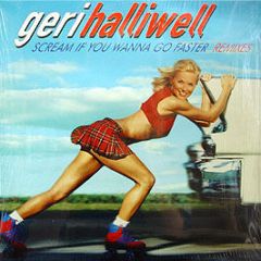 Geri Halliwell - Scream If You Wanna Go Faster (Remixes) - EMI