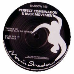 Perfect Combination - Bring Back The Bongos - Moving Shadow