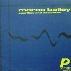 Marco Bailey - Sacrifice And Dedication - Primate