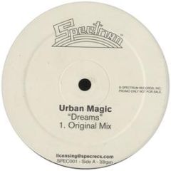Urban Magic - Dreams - Spectrum Records