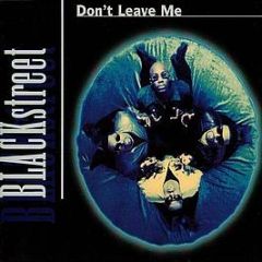 Blackstreet - Don't Leave Me / No Diggity - MCA