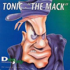 Tonic - The Mack - Dee Jay