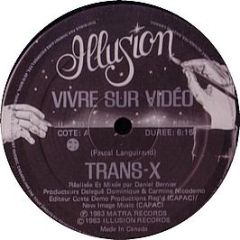 Trans X - Living On Video / Vivre Sur Video - Unidisc