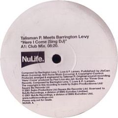 Talisman P Meets Barrington Levy - Here I Come (Sing DJ) - Nulife