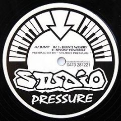 Studio Pressure - Jump / Don't Worry - Certificate 18