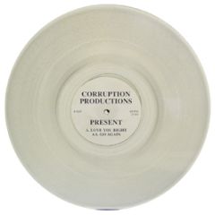 Corruption Productions - Love You Right / Go Again (Clear Vinyl) - Cp 1