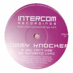 Tommy Knocker - You Can't Hide - Intercom