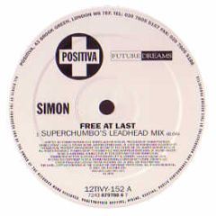 Simon - Free At Last 2001 (Superchumbo Rmx) - Positiva
