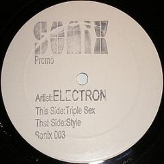 Electron - Style / Triple Sex - Sonix