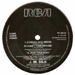 Jm Silk - House In Eb Minor / I Can't Turn Around - RCA