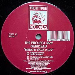 Gerideau & The Project - Bring It Back 2 Luv - Fruit Tree