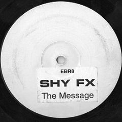 Shy Fx - The Message (Repress) - Ebony