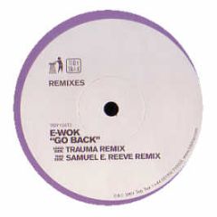 Ewok - Go Back (Remixes) - Tidy Trax