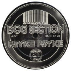 Dog Section - Psyke Psyke - Smokers Inc