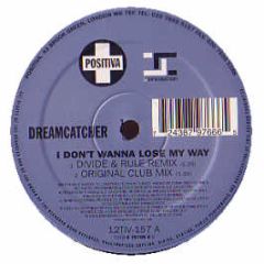 Dreamcatcher - I Don't Wanna Lose My Way - Positiva