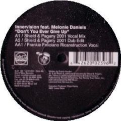 Innervision Ft Melonie Daniels - Don't You Ever Give Up (2001) - Slip 'N' Slide