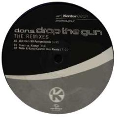 D.O.N.S - Drop The Gun (Remixes) - Kontor