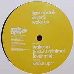 Jesse Rose & Oliver $ - Wake Up - Made To Play