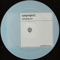 Sanproject - Whatever - Combined Forces