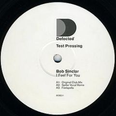 Bob Sinclar - I Feel For You - Defected