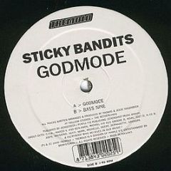 Sticky Bandits - Godmode / Bass Nine - Tremolo
