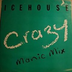 Icehouse - Crazy (Manic Mix) - Chrysalis
