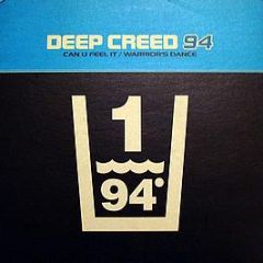 Deep Creed - Can U Feel It / Warrior's Dance - Eastern Bloc Records
