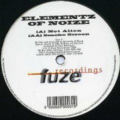 Elementz Of Noise - Not Alien - Fuze Recordings