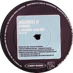 Maxwell D - Serious (Remix) - 4 Liberty