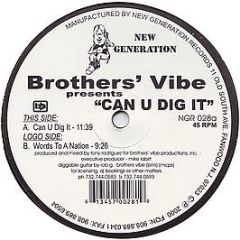 Brothers' Vibe - Can U Dig It - New Generation
