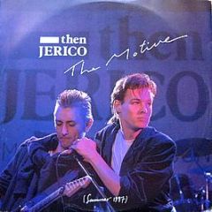Then Jerico - The Motive - London Records