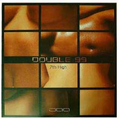 Double 99 - 7th High - BMG