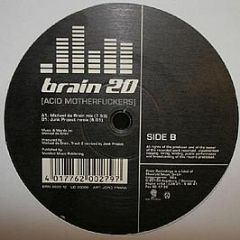 Brain 20 - Acid Motherf*ckers - Brain Recordings