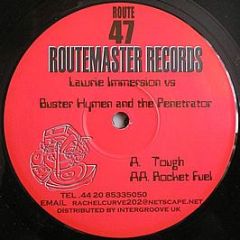 Lawrie Immersion Vs Buster Hymen & The Penetrator - Tough / Rocket Fuel - Routemaster Records