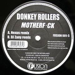 Donkey Rollers - Motherf*ck - Fusion Records