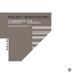 Mindcontroller / M:Nd Ctrl-R - Project Mindcontrol - Sys-X Records
