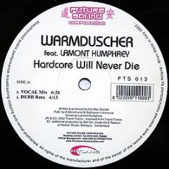 Warmduscher Feat. Lamont Humphrey - Hardcore Will Never Die - Future Sound Corporation