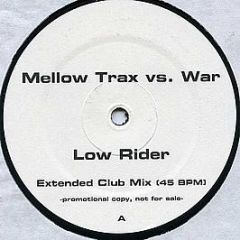 Mellow Trax Vs. War - Low Rider - EDM