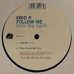 Krid P. - Follow Me (Into The Light) - Alpha+
