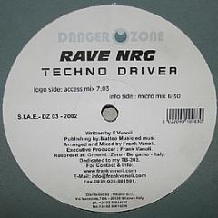 Rave Nrg - Techno Driver - Danger Zone Records