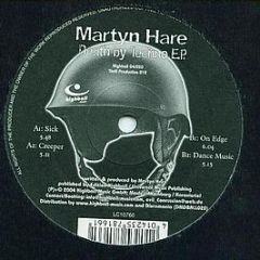 Martyn Hare - Death By Techno E.P. - Highball Music