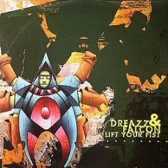 Dreazz & Falcon - Lift Your Fist - Citrus