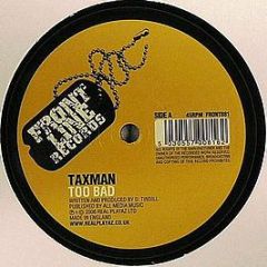 Taxman - Too Bad / Electric Blue - Frontline Records